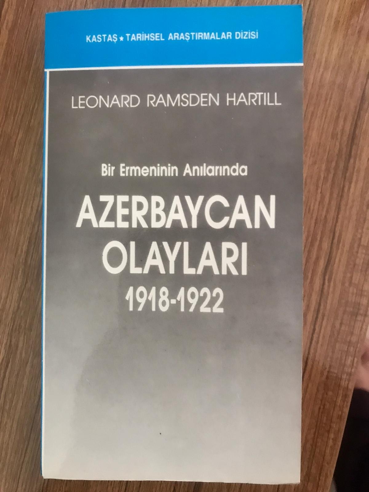 Bir Ermeninin Anılarında Azerbaycan Olayları 1918-1922