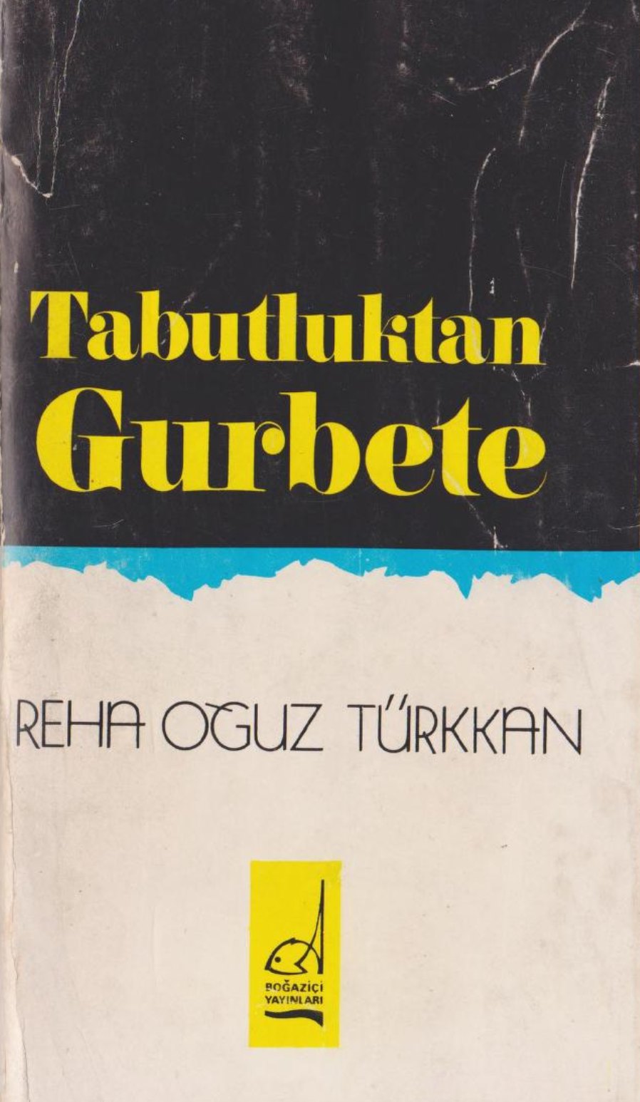Tabutluktan Gurbetliğe